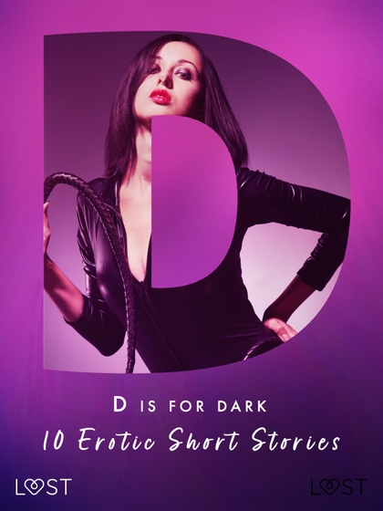 E-kniha D is for Dark: 10 Erotic Short Stories - Nicolas Lemarin, Alexandra Södergran, Sandra Norrbin, Mila Lipa