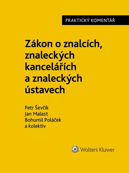 E-kniha Zákon o znalcích, znaleckých kancelářích a znaleckých ústavech (254/2019 Sb.). Praktický komentář - autorů kolektiv