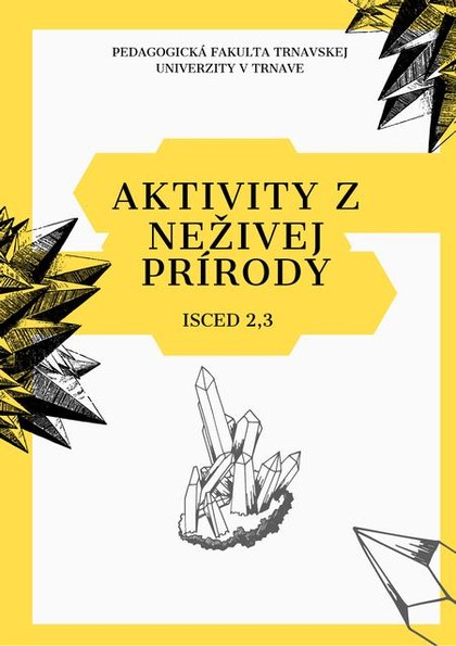E-kniha Aktivity z neživej prírody - Viera Peterková, Ivan Iľko, Simona Tarajová