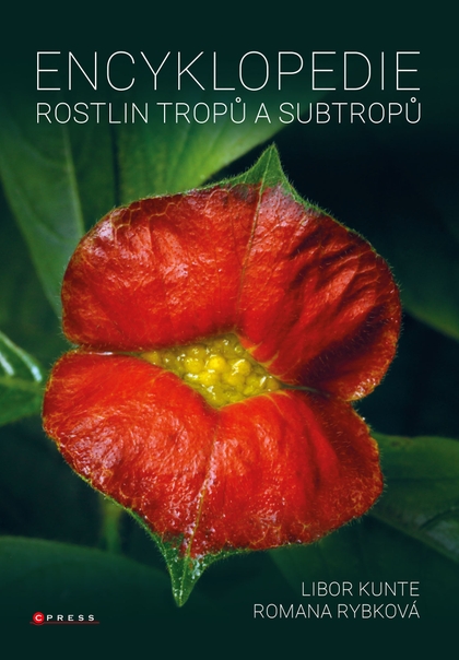 E-kniha Encyklopedie rostlin tropů a subtropů - Romana Rybková, Libor Kunte
