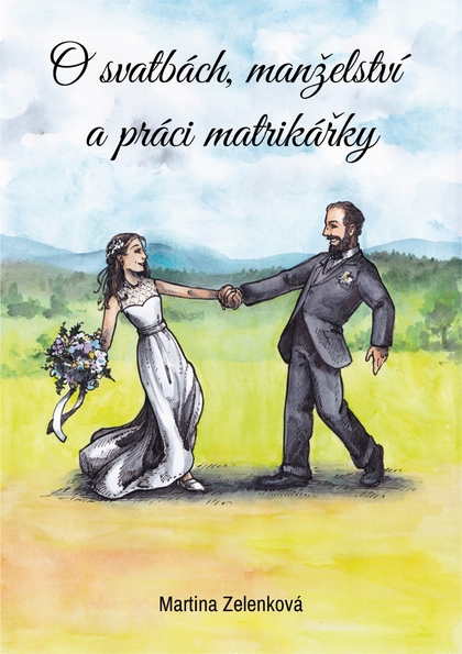 E-kniha O svatbách, manželství a práci matrikářky - Martina Zelenková