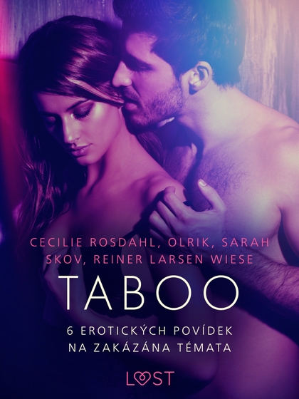 E-kniha Taboo: 6 erotických povídek na zakázána témata -  Olrik, Sarah Skov, Reiner Larsen Wiese, Cecilie Rosdahl