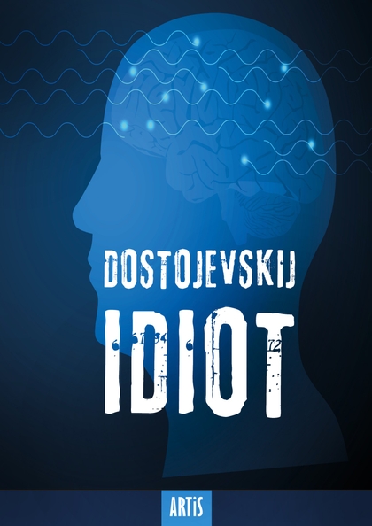 E-kniha Idiot - Fjodor Michajlovič Dostojevskij