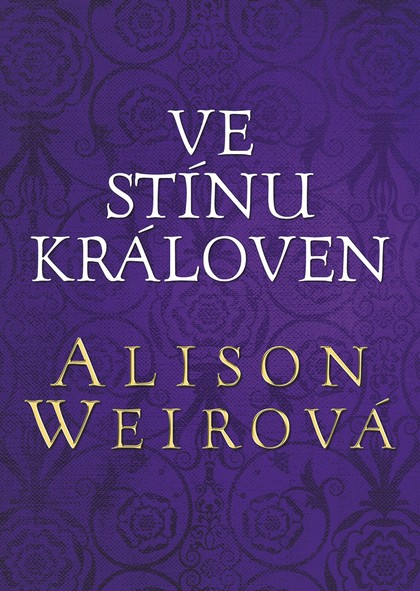 E-kniha Ve stínu královen - Alison Weirová