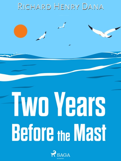 E-kniha Two Years Before the Mast - Richard Henry Dana
