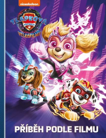 E-kniha Tlapková patrola ve velkofilmu - Příběh podle filmu -  kolektiv