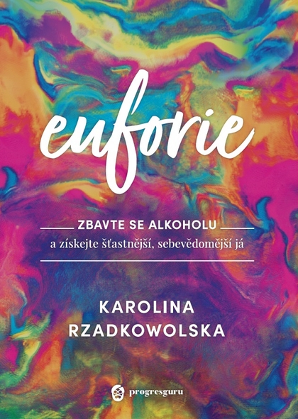 E-kniha Euforie - Karolina Rzadkowolska