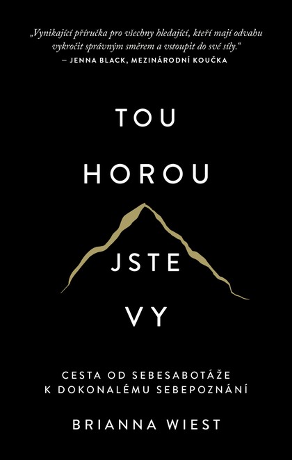 E-kniha Tou horou jste vy - Brianna Wiest