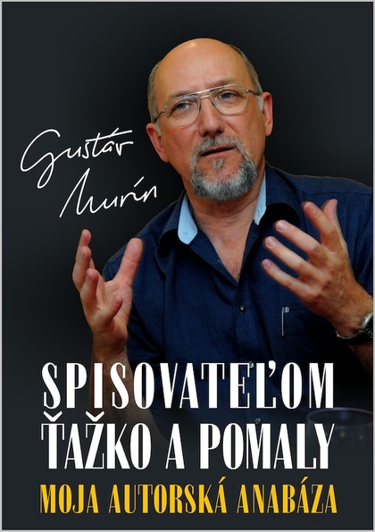 E-kniha Spisovateľom ťažko a pomaly - Gustáv Murín
