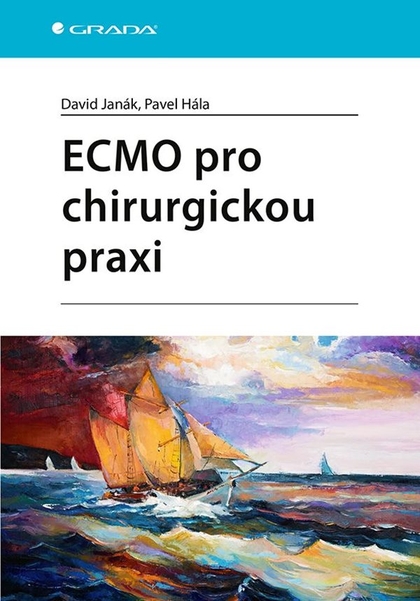 E-kniha ECMO pro chirurgickou praxi - Pavel Hála, David Janák