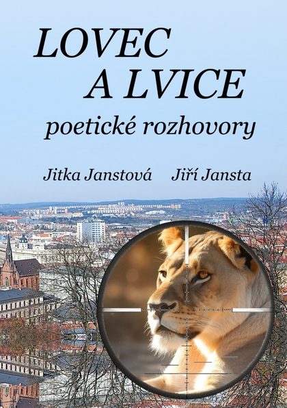 E-kniha Lovec a lvice - Jiří Jansta, Jitka Janstová