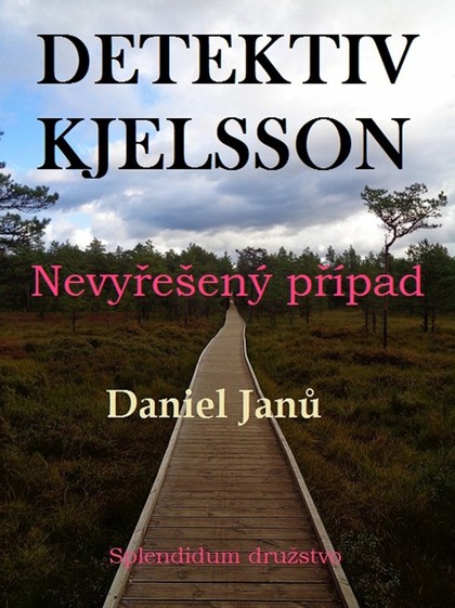 E-kniha Nevyřešený případ - Daniel  Janů