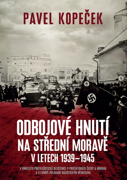 E-kniha Odbojové hnutí na střední Moravě - Pavel Kopeček