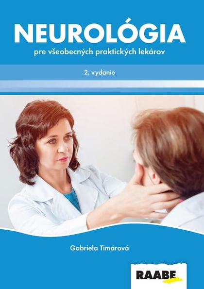 E-kniha Neurológia pre všeobecných praktických lekárov - Gabriela Timárová