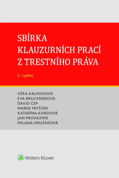 E-kniha Sbírka klauzurních prací z trestního práva (Brno) - 2. vydání - autorů kolektiv