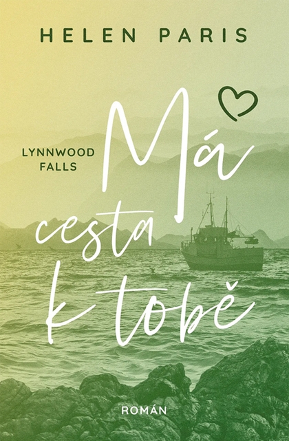 E-kniha Lynnwood Falls: Má cesta k tobě - Helen Paris