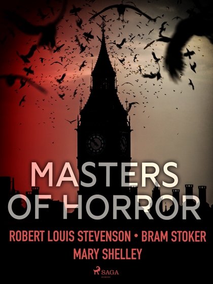 E-kniha Masters of Horror - Bram Stoker, Robert Louis Stevenson, Mary Shelley
