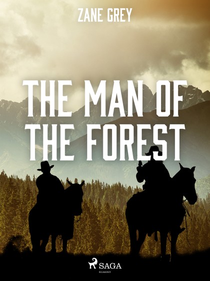 E-kniha The Man of the Forest - Zane Grey