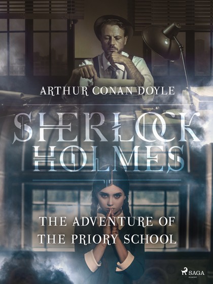 E-kniha The Adventure of the Priory School - Arthur Conan Doyle
