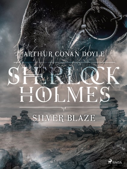 E-kniha Silver Blaze - Arthur Conan Doyle