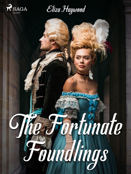 E-kniha The Fortunate Foundlings - Eliza Haywood