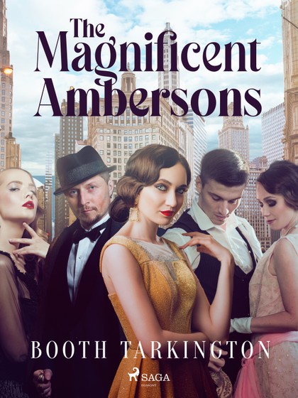E-kniha The Magnificent Ambersons - Booth Tarkington