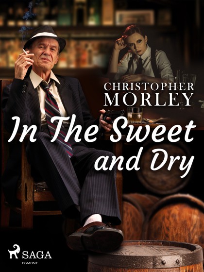 E-kniha In the Sweet Dry and Dry - Christopher Morley, Bart Haley