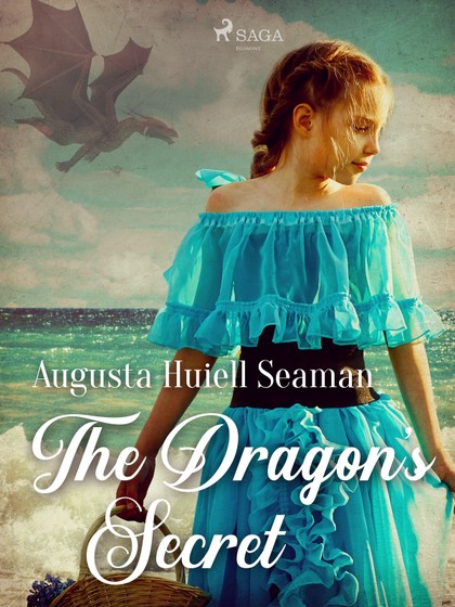 E-kniha The Dragon's Secret - Augusta Huiell Seaman