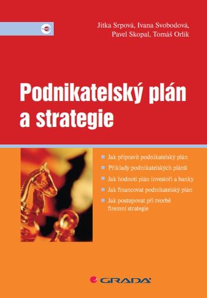 E-kniha Podnikatelský plán a strategie - Ivana Svobodová, Pavel Skopal, Tomáš Orlík, Jitka Srpová