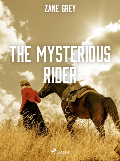 E-kniha The Mysterious Rider - Zane Grey