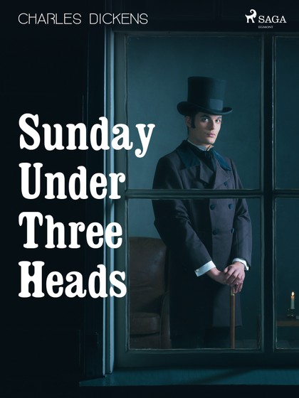 E-kniha Sunday Under Three Heads - Charles Dickens