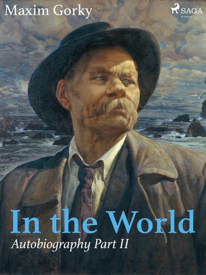 E-kniha In the World, Autobiography Part II - Maxim Gorky