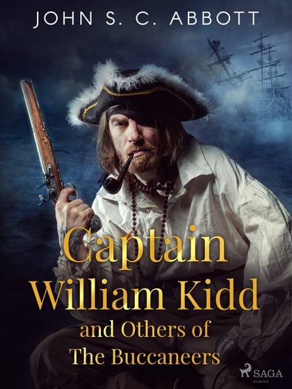 E-kniha Captain William Kidd and Others of The Buccaneers - John S. C. Abbott