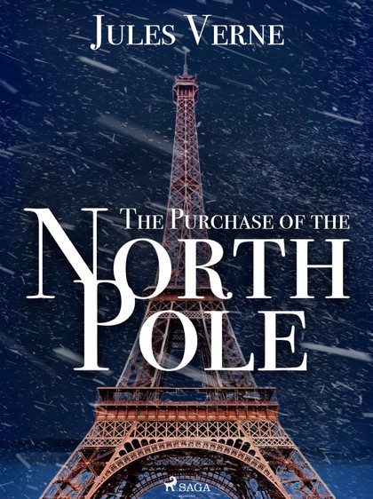 E-kniha The Purchase of the North Pole - Jules Verne