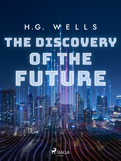 E-kniha The Discovery of the Future - H. G. Wells
