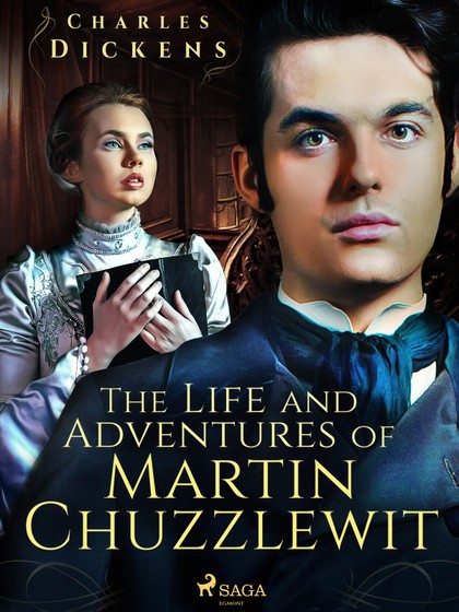 E-kniha The Life and Adventures of Martin Chuzzlewit - Charles Dickens
