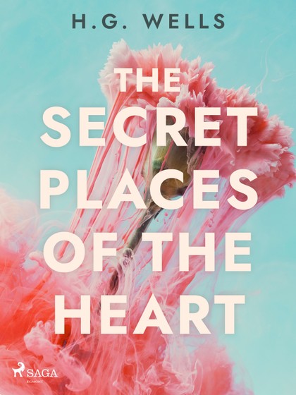 E-kniha The Secret Places of the Heart - H. G. Wells