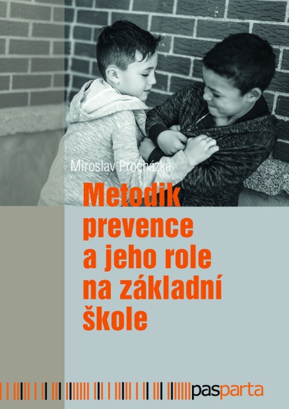 E-kniha Metodik prevence a jeho role na základní škole - Miroslav Procházka