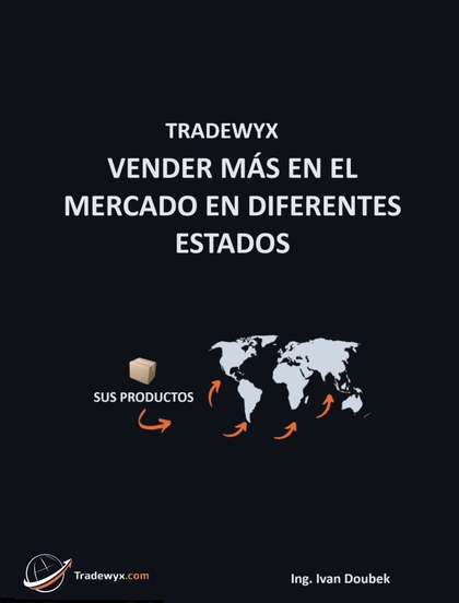 E-kniha TRADEWYX, VENDER MÁS EN EL MERCADO EN DIFERENTES ESTADOS - Ivan Doubek Ing.