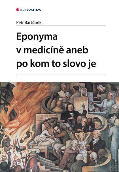 E-kniha Eponyma v medicíně aneb po kom to slovo je - Petr Bartůněk