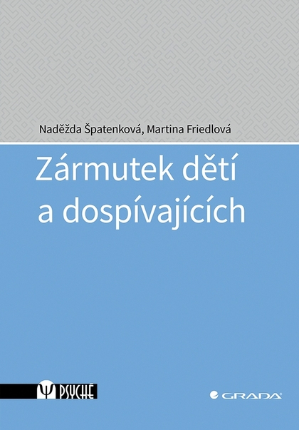 E-kniha Zármutek dětí a dospívajících - Naděžda Špatenková, Martina Friedlová