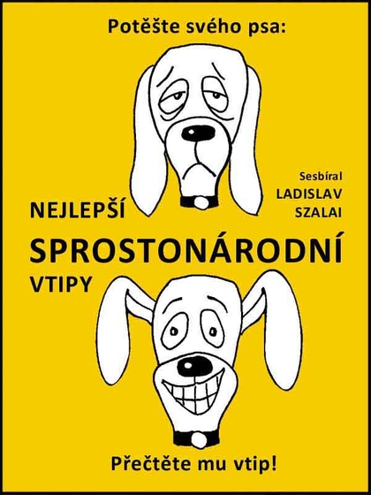 E-kniha Nejlepší sprostonárodní vtipy - Ladislav Szalai