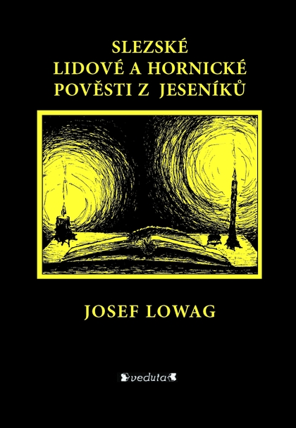 E-kniha Slezské lidové a hornické pověsti z Jeseníků - Josef Lowag