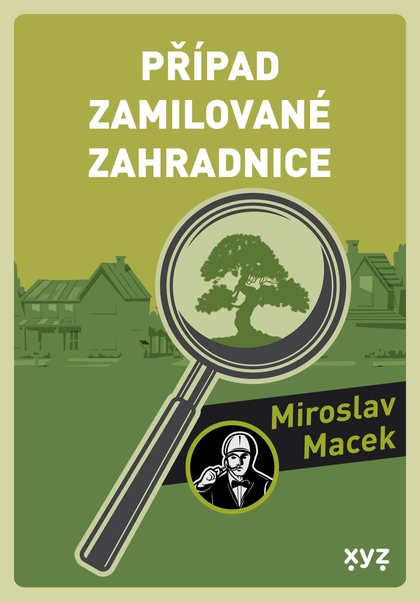 E-kniha Případ zamilované zahradnice - Miroslav Macek