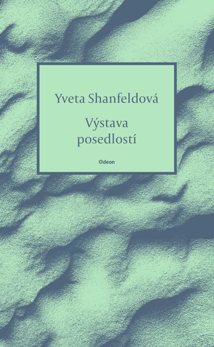 E-kniha Výstava posedlostí - Yveta Shanfeldová