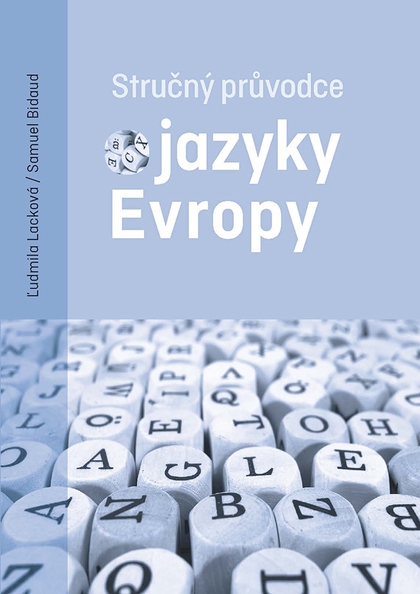 E-kniha Stručný průvodce jazyky Evropy - Ľudmila Lacková, Samuel Bidaud