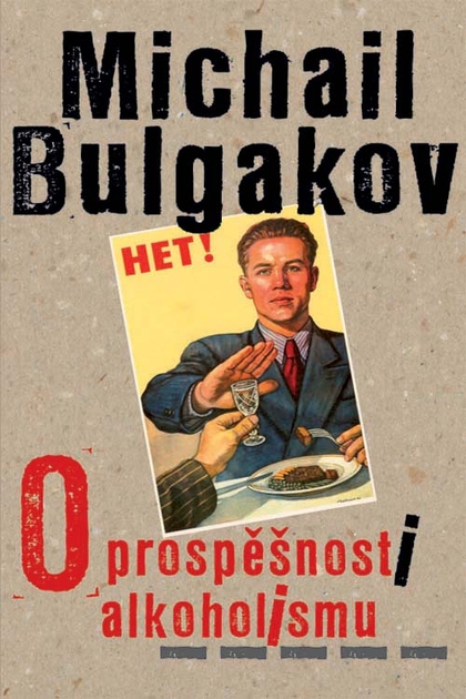 E-kniha O prospěšnosti alkoholismu - Michail Bulgakov