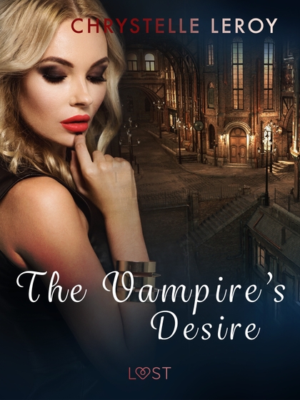 E-kniha The Vampire\'s Desire - Erotic Short Story - Chrystelle LeRoy
