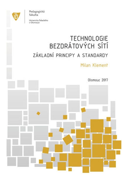 E-kniha Technologie bezdrátových sítí – základní principy a standardy - Milan Klement
