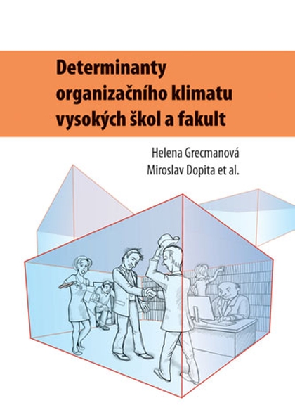 E-kniha Determinanty organizačního klimatu vysokých škol a fakult - kolektiv a, Helena Grecmanová